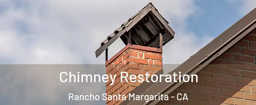  Chimney Restoration Rancho Santa Margarita - CA