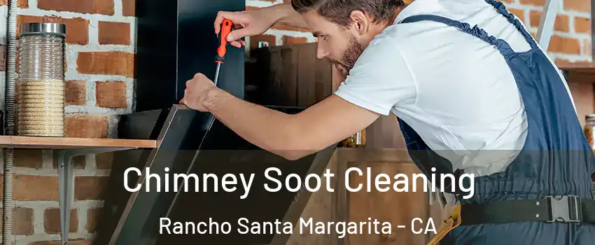  Chimney Soot Cleaning Rancho Santa Margarita - CA
